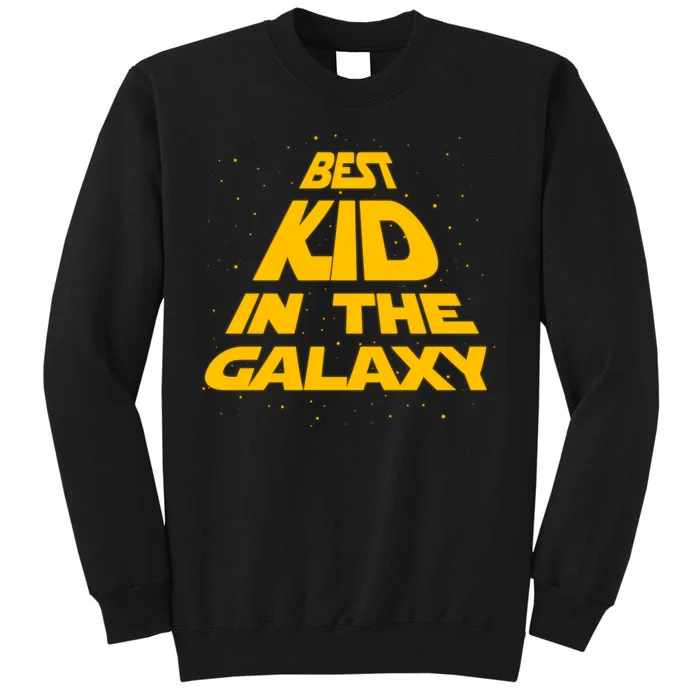 Best Kid In The Galaxy Tall Sweatshirt