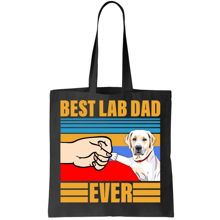 Best Lab Dad Ever Tote Bag