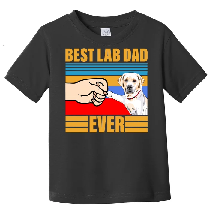 Best Lab Dad Ever Toddler T-Shirt