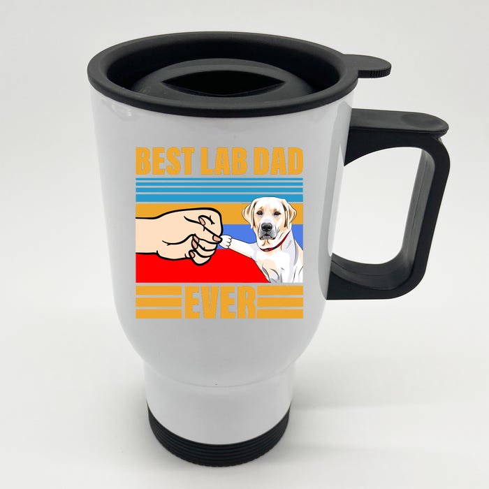 Best Lab Dad Ever Front & Back Stainless Steel Travel Mug