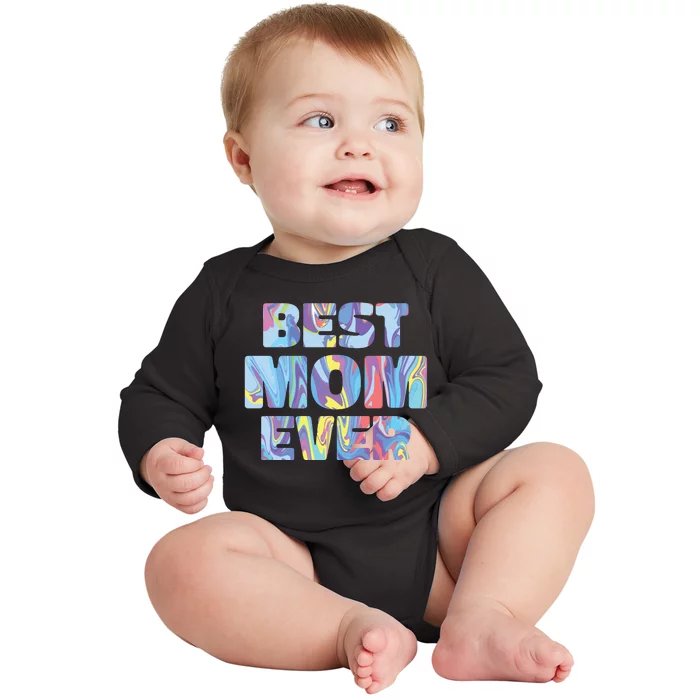 Best Mom Ever Colorful Baby Long Sleeve Bodysuit