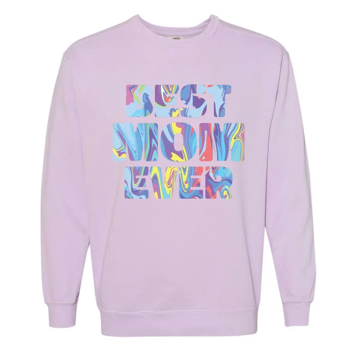 Best Mom Ever Colorful Garment-Dyed Sweatshirt