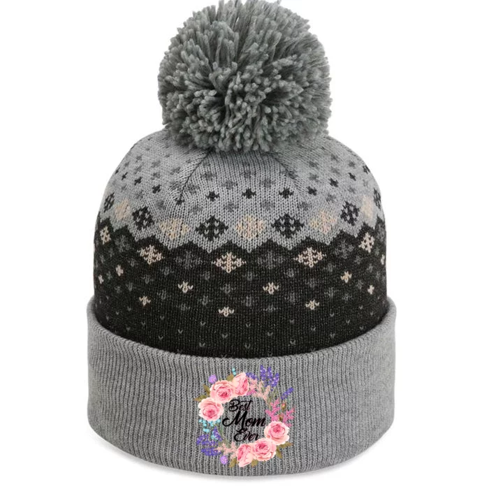 Best Mom Ever Flower Wreath The Baniff Cuffed Pom Beanie