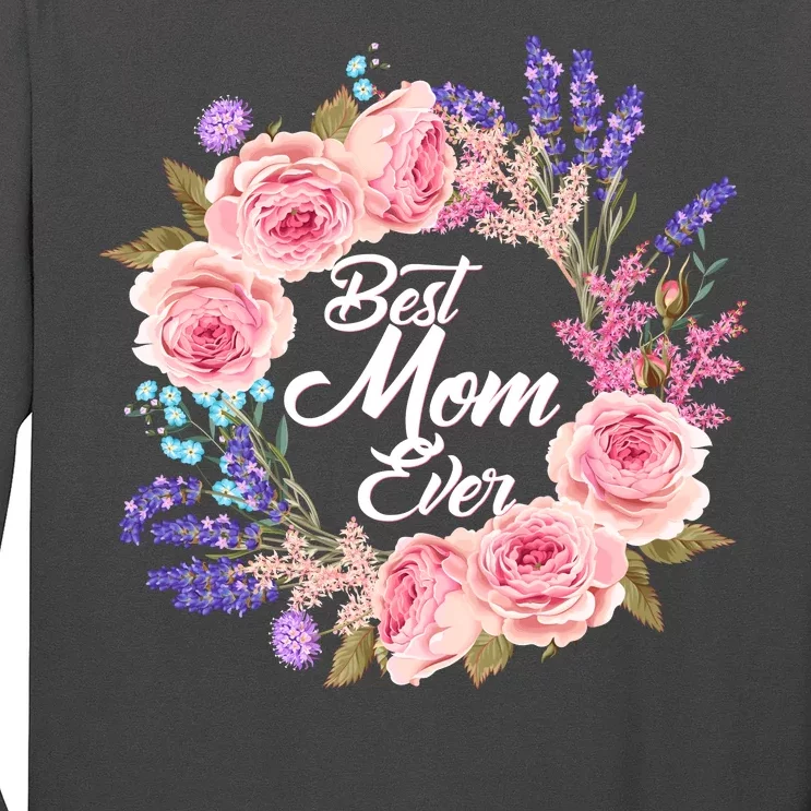 Best Mom Ever Flower Wreath Long Sleeve Shirt