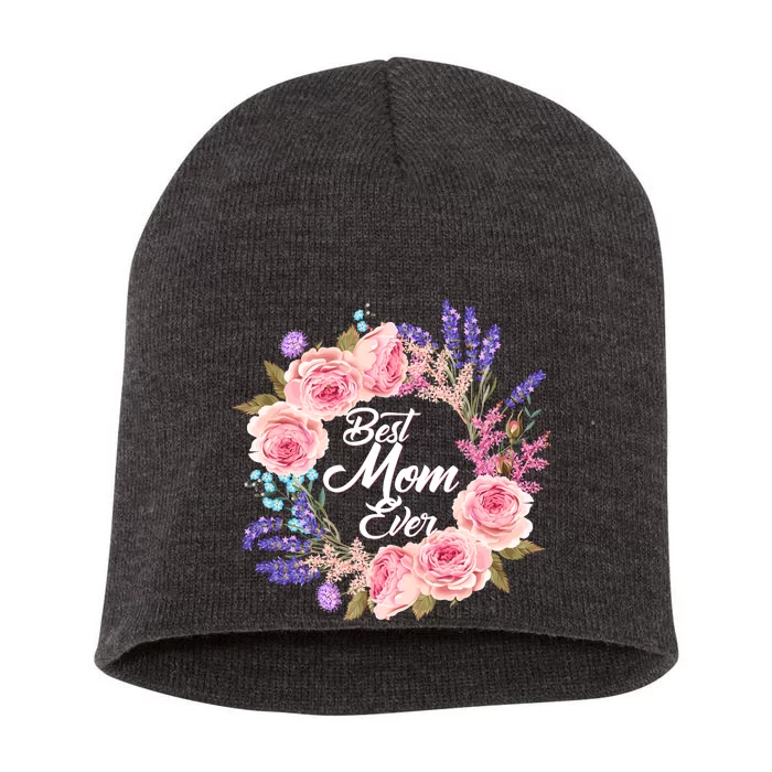 Best Mom Ever Flower Wreath Short Acrylic Beanie