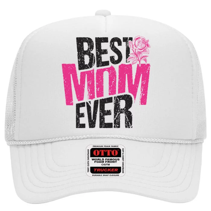 Best Mom Ever Rose Distressed High Crown Mesh Trucker Hat