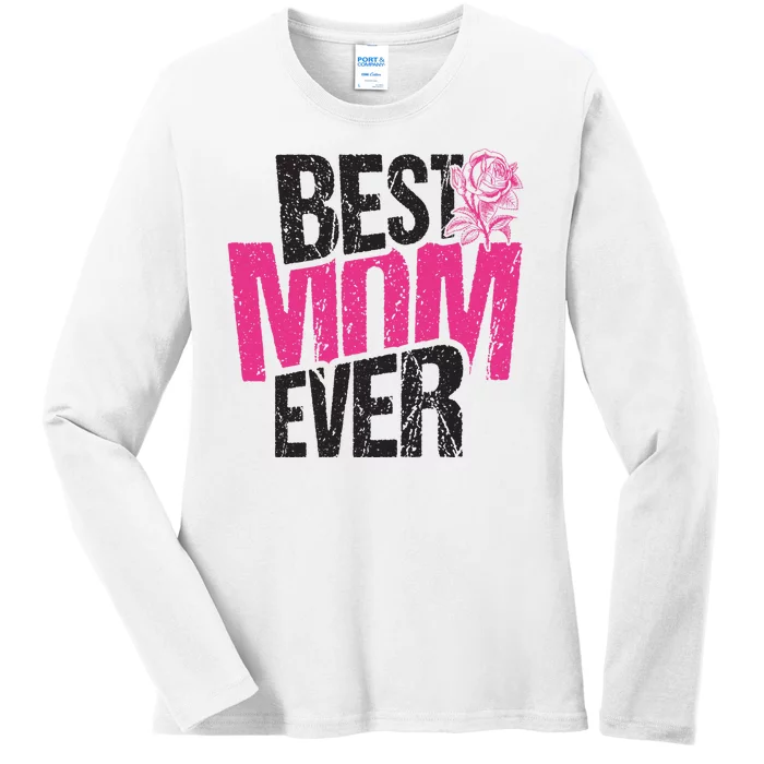 Best Mom Ever Rose Distressed Ladies Long Sleeve Shirt