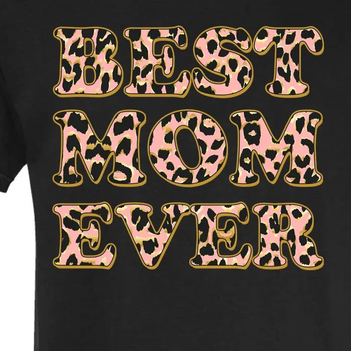 Best Mom Ever Stylish Leopard Print Garment-Dyed Heavyweight T-Shirt