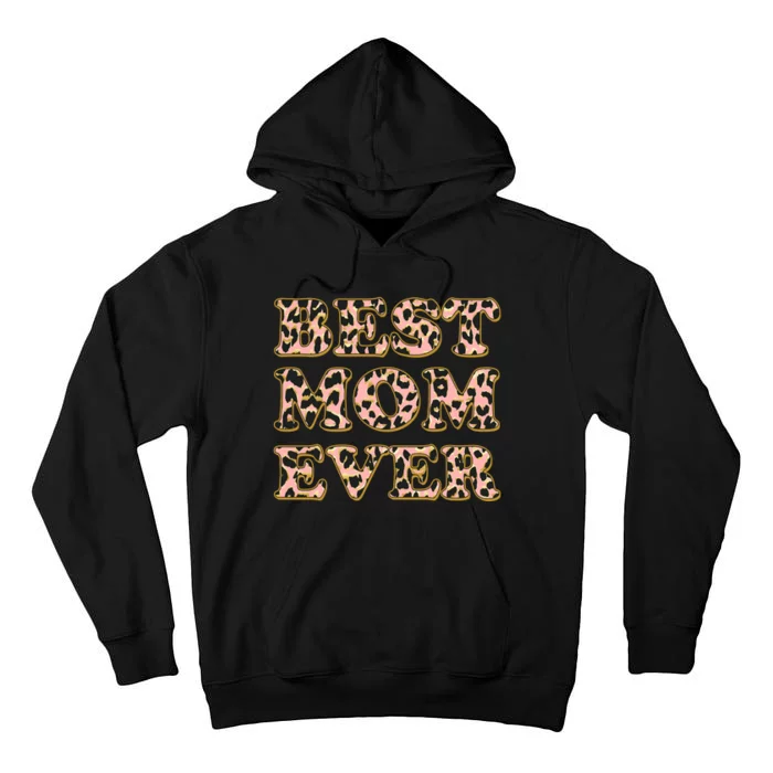 Best Mom Ever Stylish Leopard Print Tall Hoodie