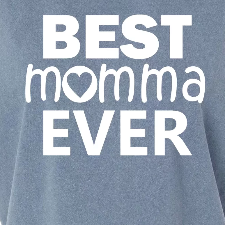 Best Momma Ever Garment-Dyed Women's Muscle Tee