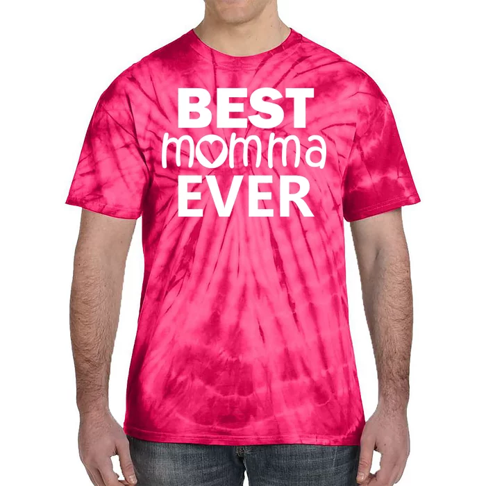 Best Momma Ever Tie-Dye T-Shirt