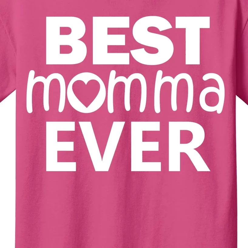 Best Momma Ever Kids T-Shirt