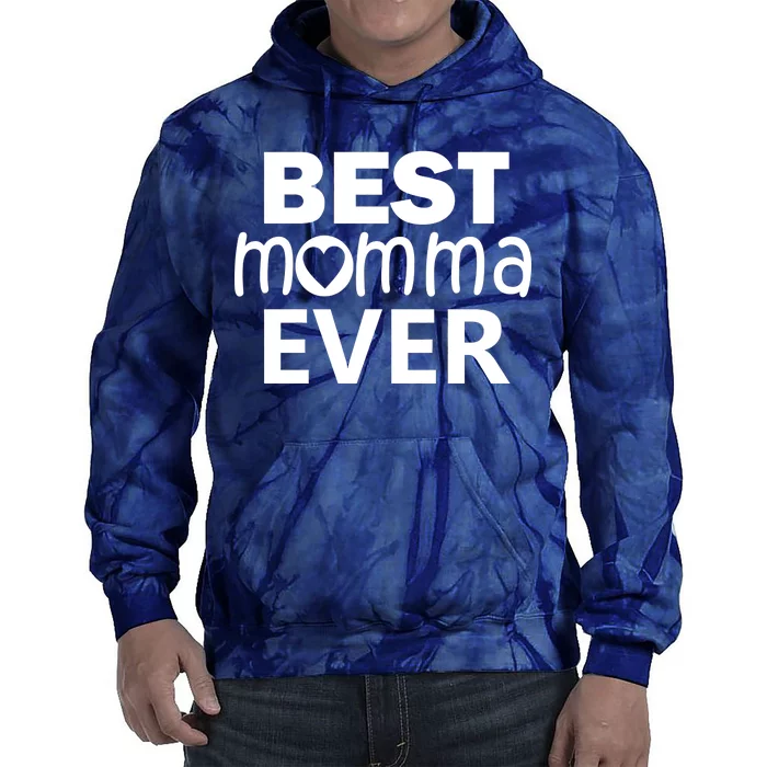 Best Momma Ever Tie Dye Hoodie