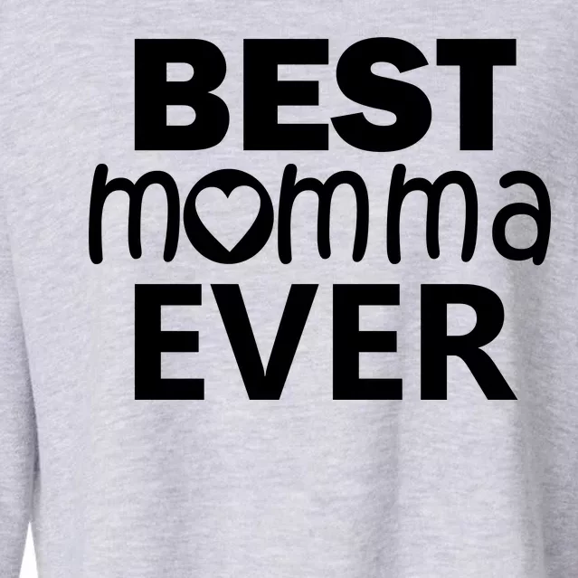 Best Momma Ever Cropped Pullover Crew