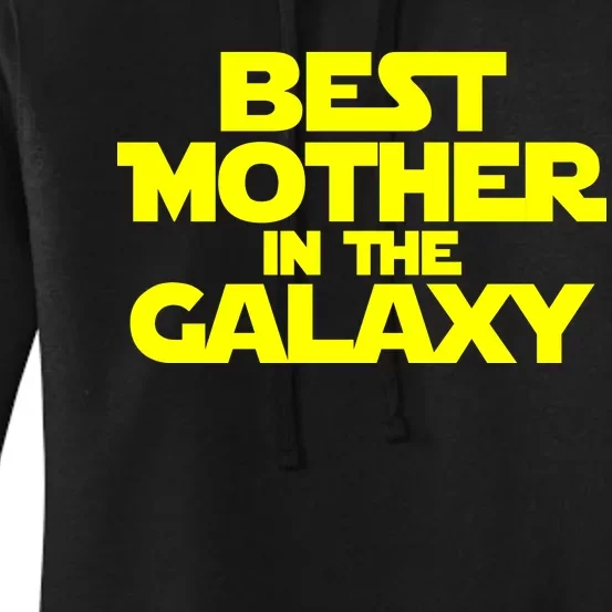 Best Mother In The Galaxy Women's Pullover Hoodie