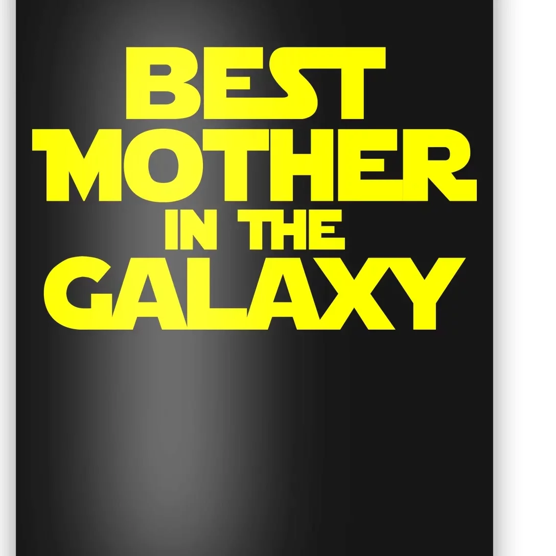 Best Mother In The Galaxy Poster