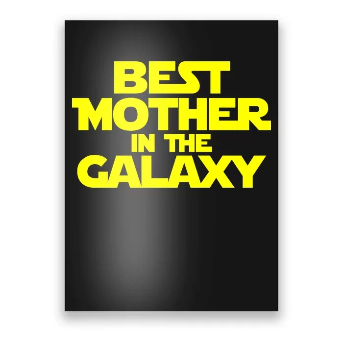 Best Mother In The Galaxy Poster