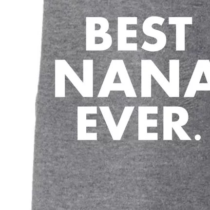 Best Nana Ever Doggie 3-End Fleece Hoodie