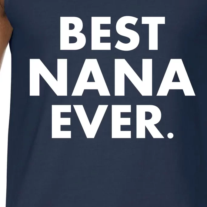 Best Nana Ever Comfort Colors® Tank Top