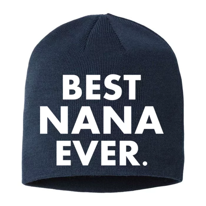 Best Nana Ever 8 1/2in Sustainable Knit Beanie