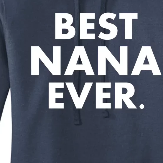 Best Nana Ever Women's Pullover Hoodie