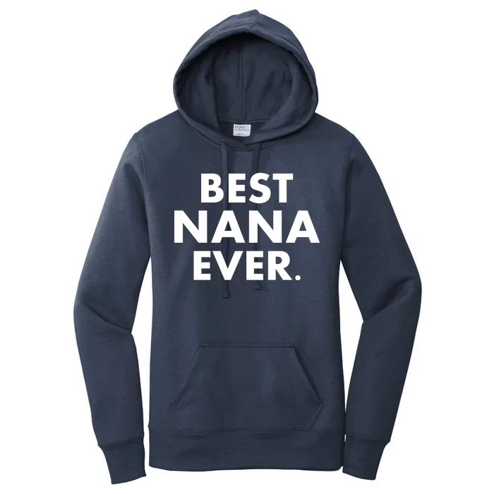 Best Nana Ever Women's Pullover Hoodie