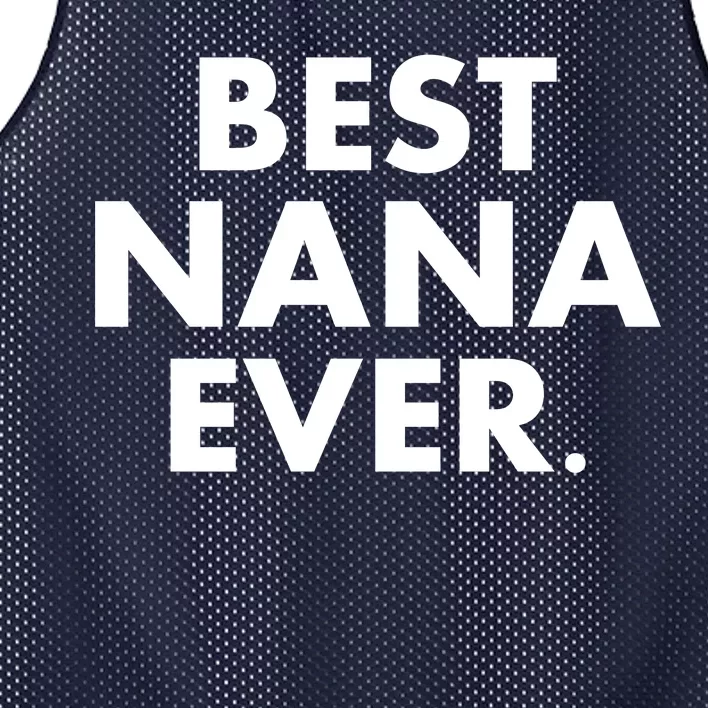 Best Nana Ever Mesh Reversible Basketball Jersey Tank