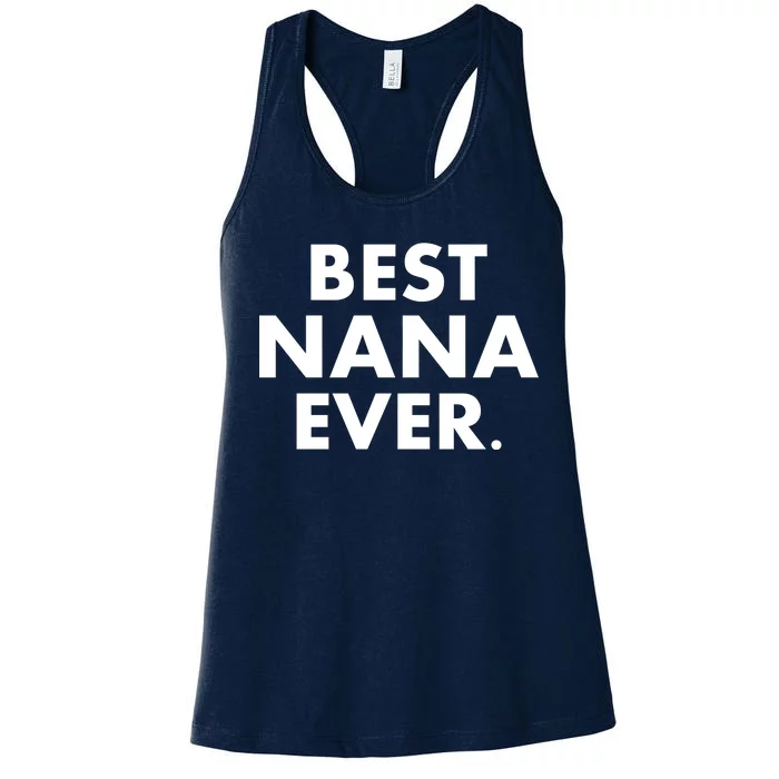 Best Nana Ever Women's Racerback Tank