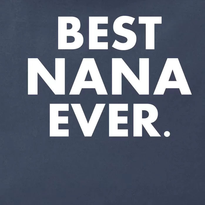 Best Nana Ever Zip Tote Bag