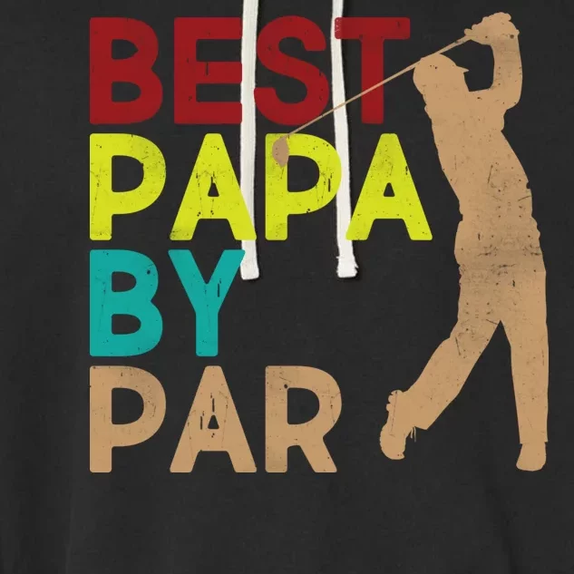 Best Papa By Par Garment-Dyed Fleece Hoodie