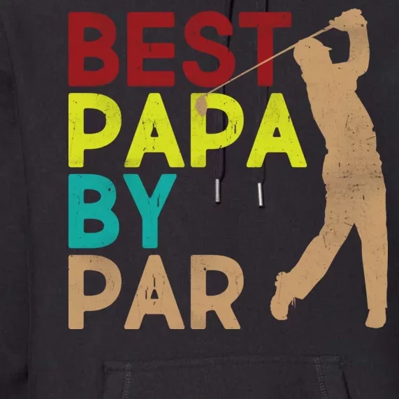 Best Papa By Par Premium Hoodie