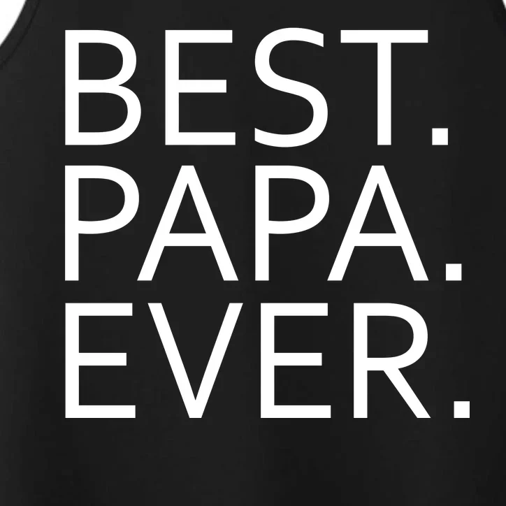 Best Papa Ever Performance Tank