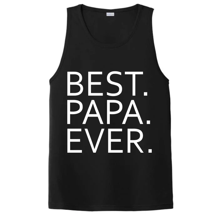 Best Papa Ever Performance Tank