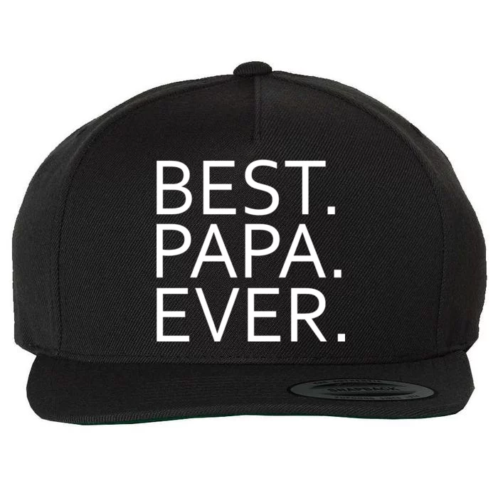 Best Papa Ever Wool Snapback Cap