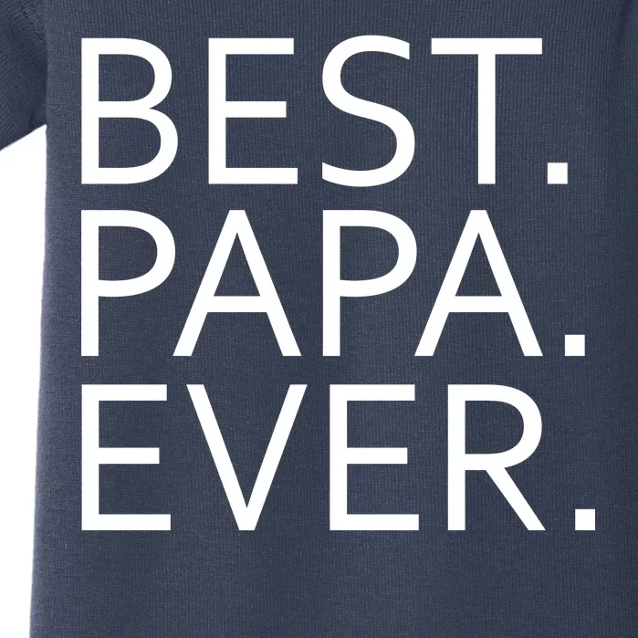 Best Papa Ever Baby Bodysuit