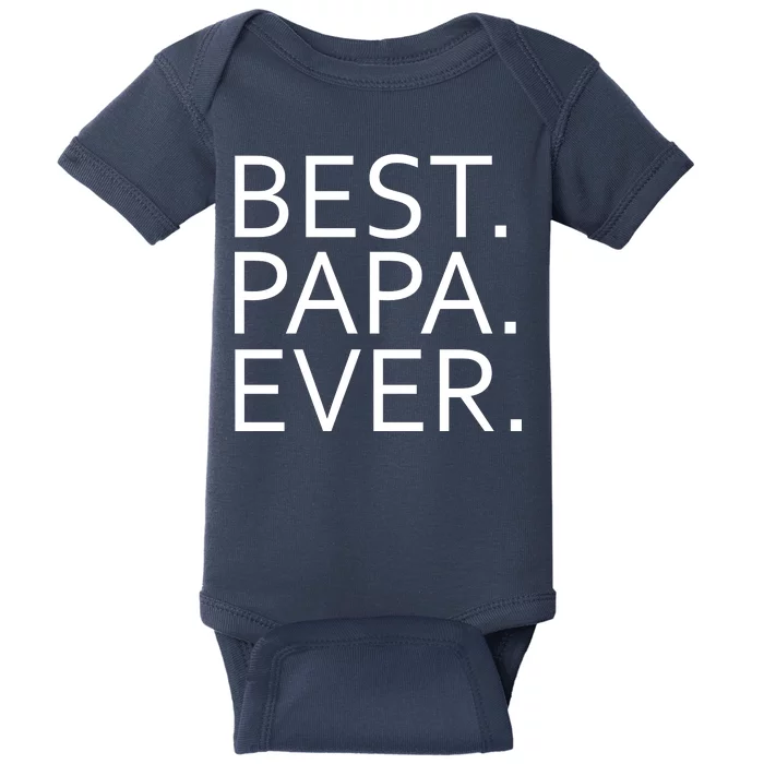 Best Papa Ever Baby Bodysuit