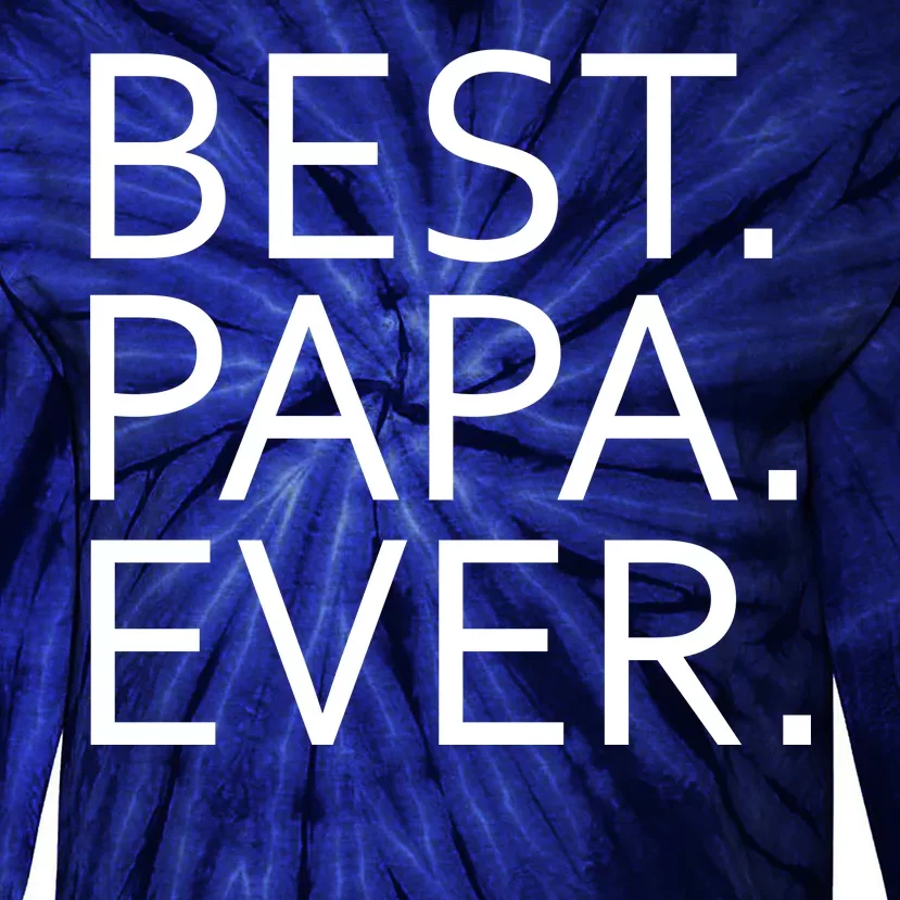 Best Papa Ever Tie-Dye Long Sleeve Shirt