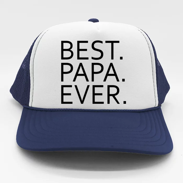 Best Papa Ever Trucker Hat