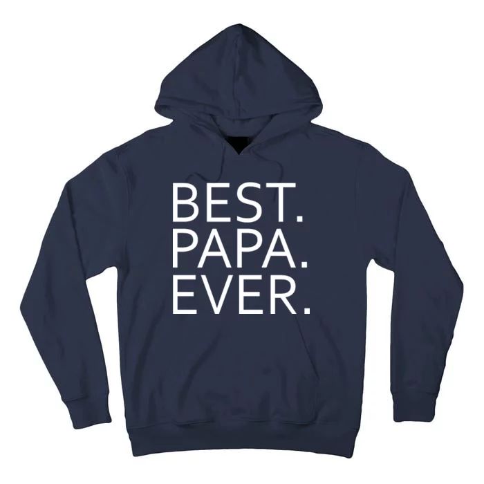 Best Papa Ever Tall Hoodie