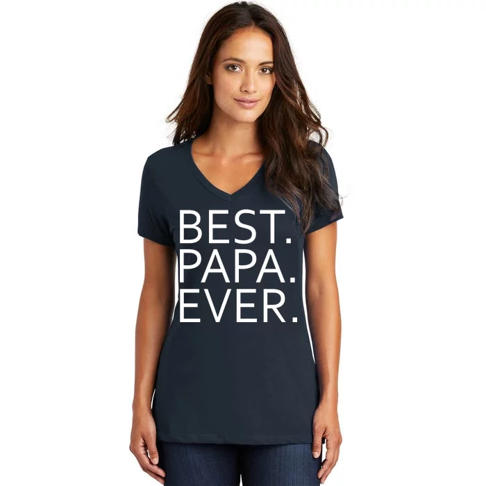 Best Papa Ever Women's V-Neck T-Shirt