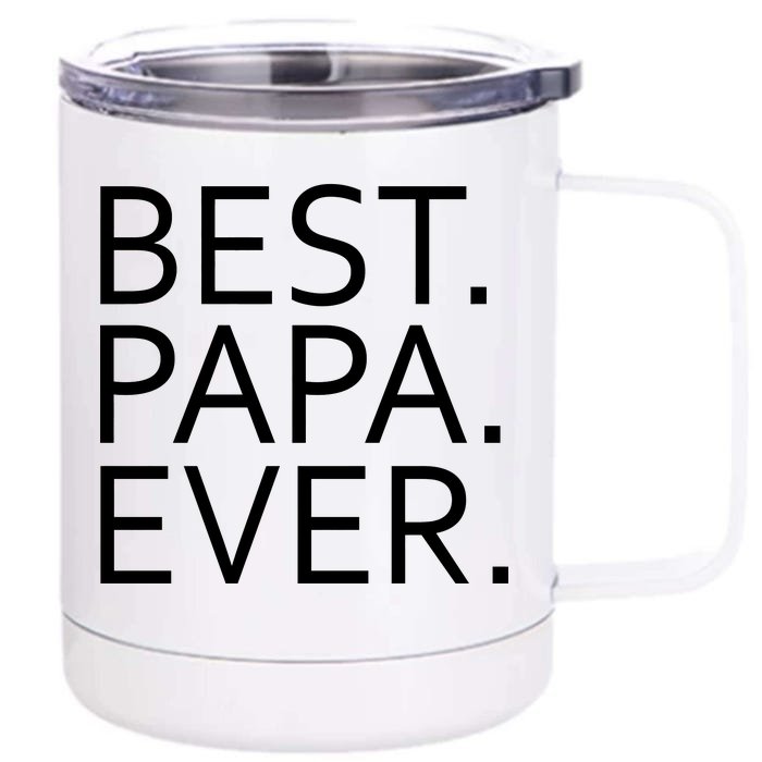 Best Papa Ever Front & Back 12oz Stainless Steel Tumbler Cup