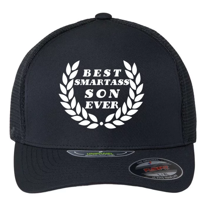 Best Smartass Son Ever Flexfit Unipanel Trucker Cap