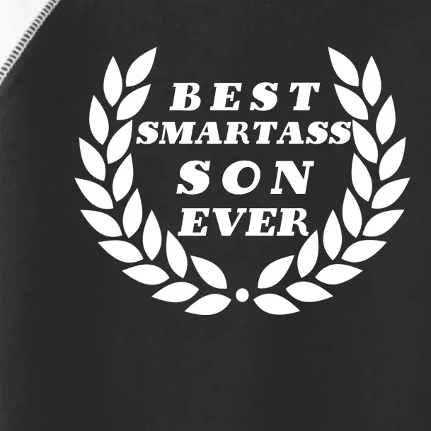 Best Smartass Son Ever Toddler Fine Jersey T-Shirt