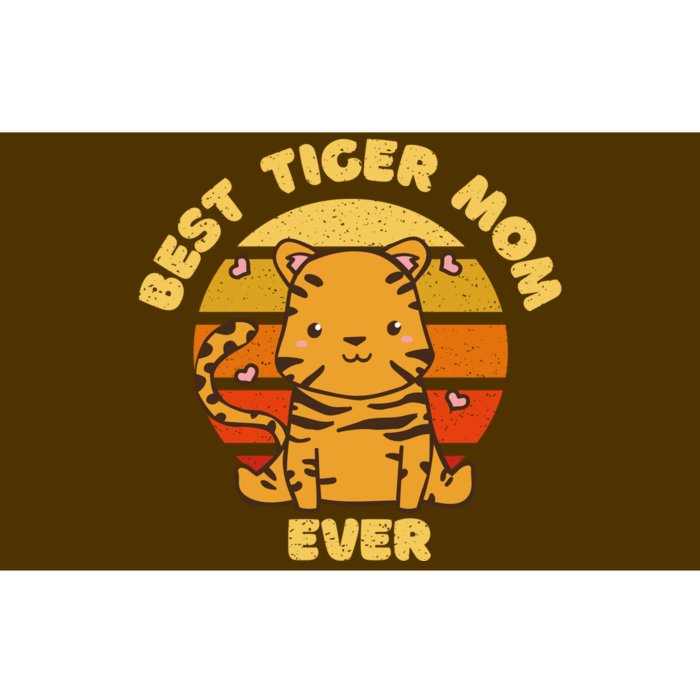 Best Tiger Mom Ever Bumper Sticker