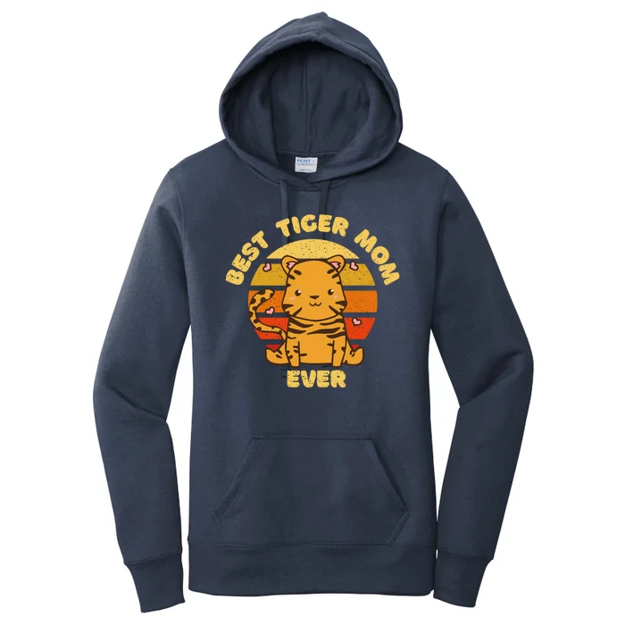 Best Tiger Mom Ever Women's Pullover Hoodie