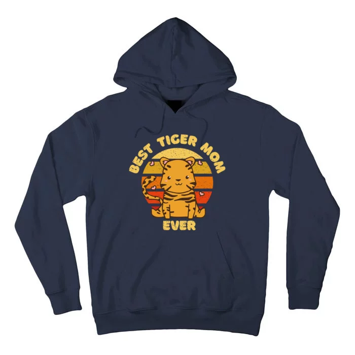 Best Tiger Mom Ever Tall Hoodie