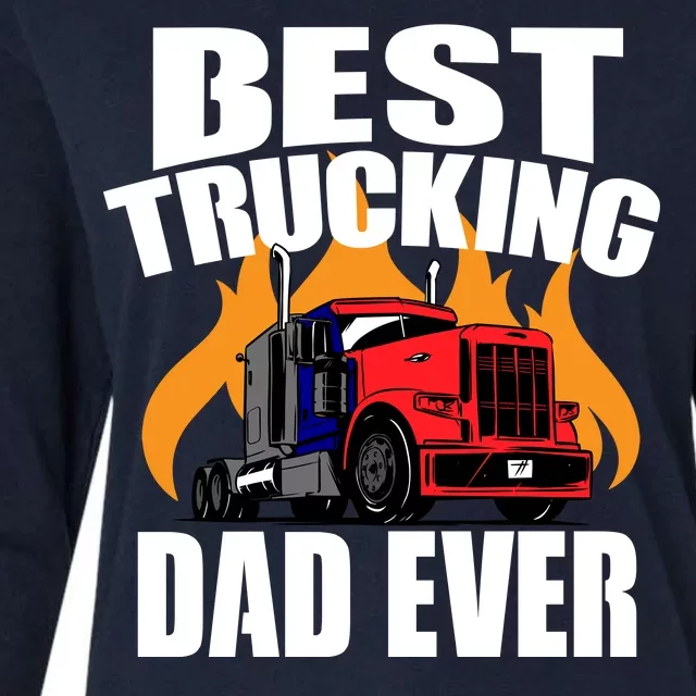 Best Trucking Dad Ever Womens Cotton Relaxed Long Sleeve T-Shirt