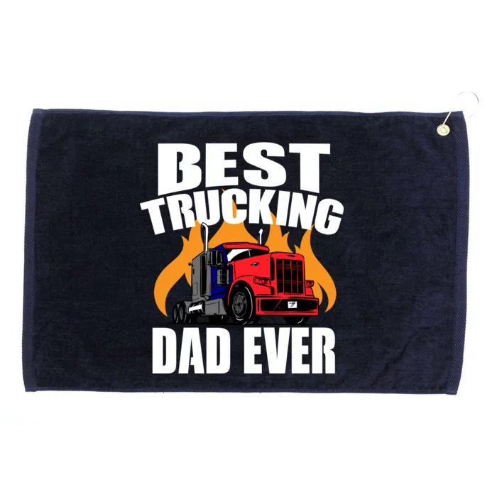 Best Trucking Dad Ever Grommeted Golf Towel