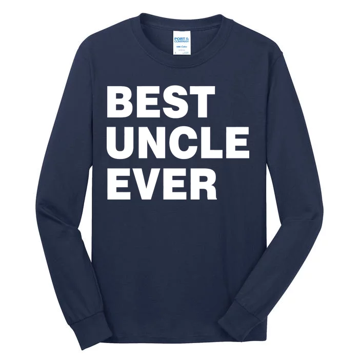 Best Uncle Ever Tall Long Sleeve T-Shirt