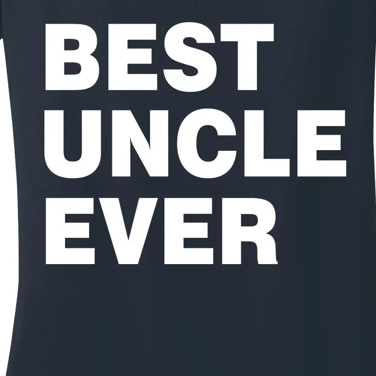 Best Uncle Ever Women's V-Neck T-Shirt